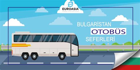 Bulgaristan Otobüs Biletleri Kaç Para?
